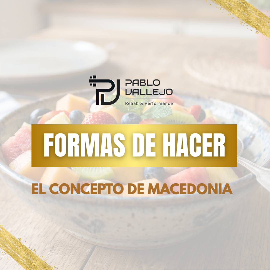 FORMA DE HACER - El concepto de Macedonia