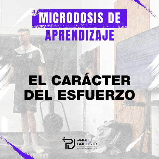 MICRODOSIS DE APRENDIZAJE - EL CARACTER DEL ESFUERZO (DIFERENCIAS CON EL RIR)