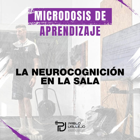 MICRODOSIS DE APRENDIZAJE - LA NEUROCOGNICIÓN EN LA SALA.